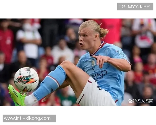 争世一锋之争哈兰德凯恩姆巴佩各显神通効率与实力并存 争世一锋之争哈兰德凯恩姆巴佩各显神通効率与实力并存